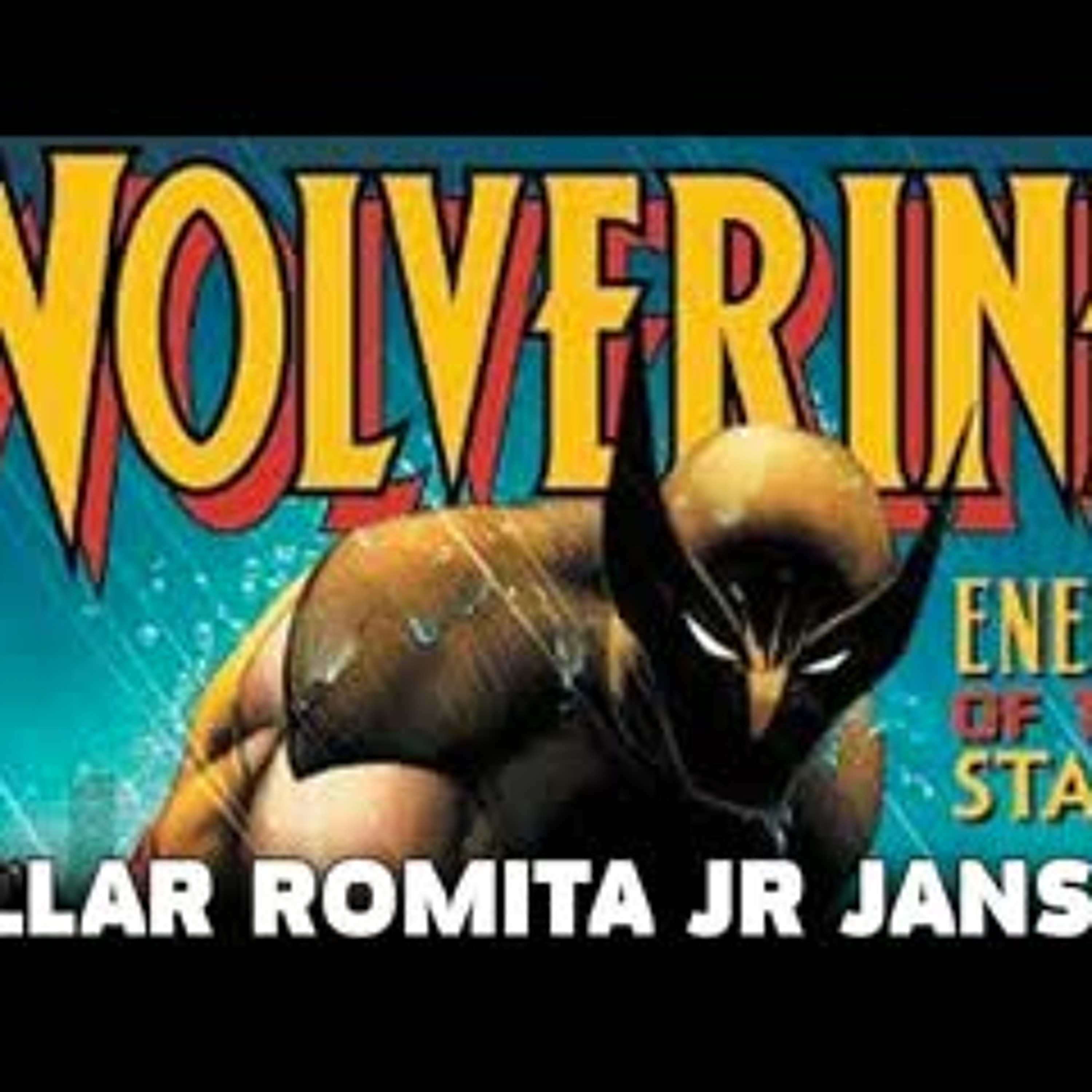 Wolverine - Enemy of the State by Millar Romita Jr Janson - A Claremont Lost Tales episode artwork