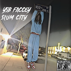 YSB Faccey Slum City