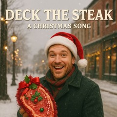 Deck the Steak
