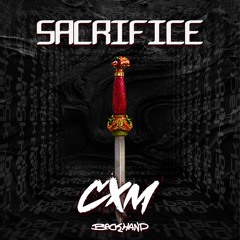 CXM - SACRIFICE (1K Free Download)