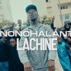 LaChine - NONCHALANT 3 🤯🔥
