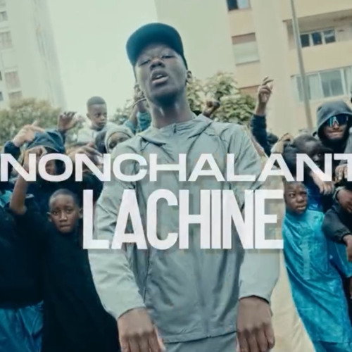 LaChine - NONCHALANT 3 🤯🔥