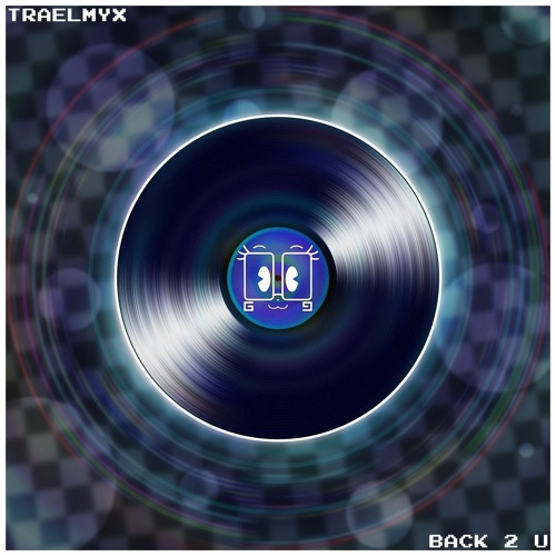 Stream Back 2 U 💿 by TRAELMYX | Listen online for free on SoundCloud