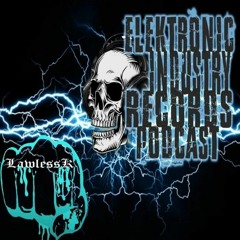 Elektronic Industry Records Podcast #014 by LawlessK [RE-UPLOAD]