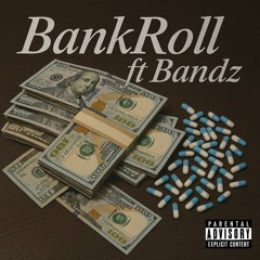 BankRoll Ft Bandz  *Prod. by Shuwe*