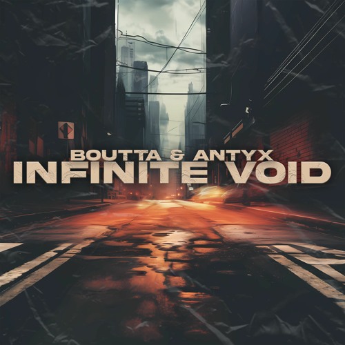 Boutta & Antyx - Infinite Void