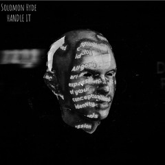 Solomon Hyde- Handle It