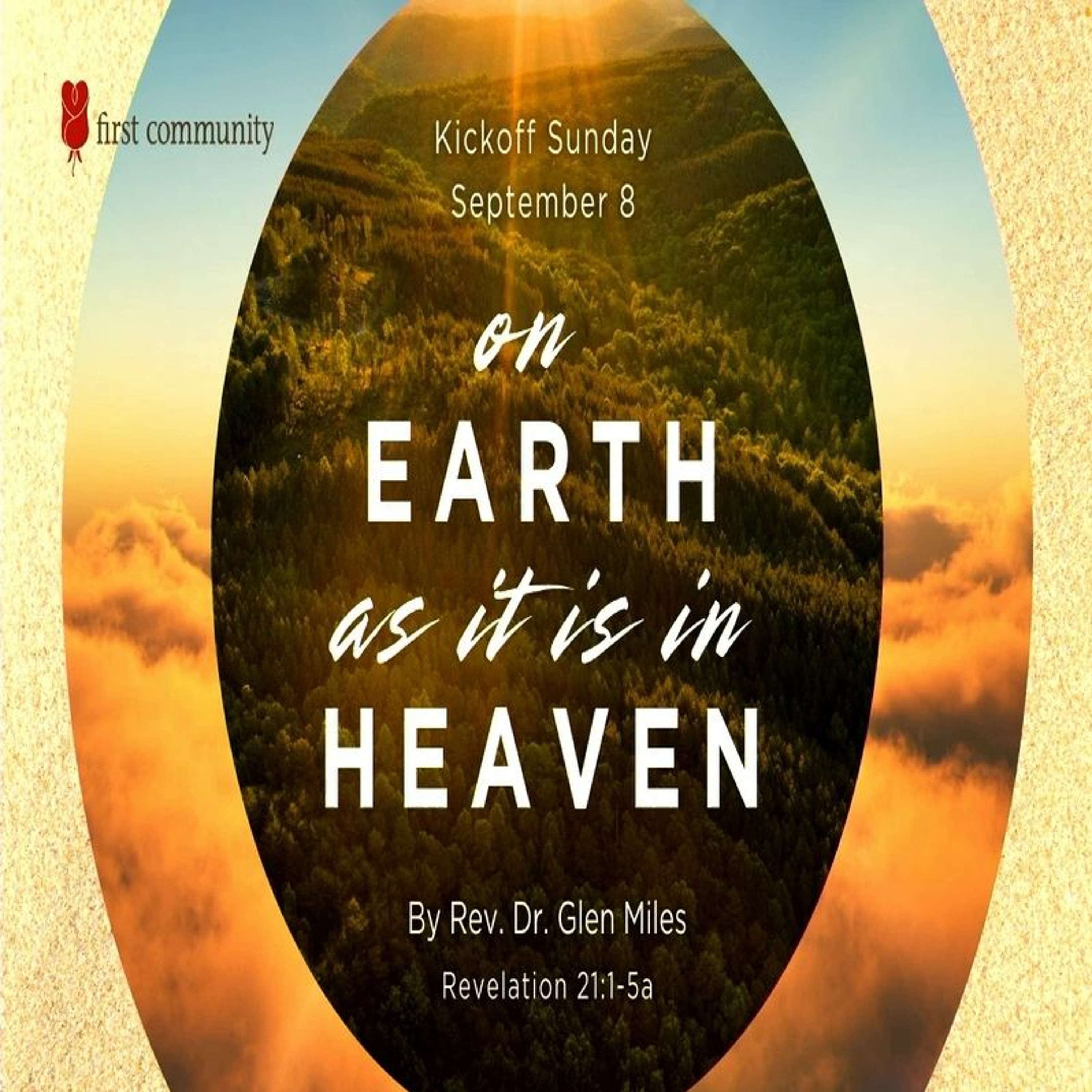 First Community Church 09.08.24 Glen Miles -Sermon, On Earth As It Is In Heaven episode artwork