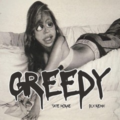 Tate McRae - Greedy - DLX remix