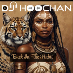 HooChan Back in the HABIT🎧🔥😜🔊🔥