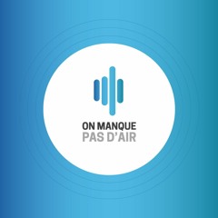 On Manque Pas d'Air - QAI : quoi de neuf chez les chantiers ?