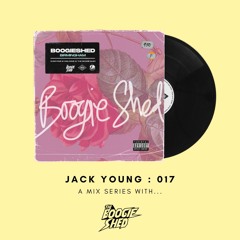 The Boogie Shed 017 : Jack Young