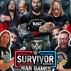 Ep55 - WWE Survivor Series 2022 | The Bloodline Is The BEST Thing In Wrestling!