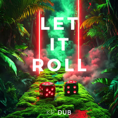 Let It Roll