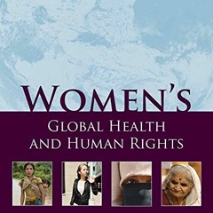 FREE PDF 📄 Women's Global Health and Human Rights by  Padmini Murthy &  Clyde Lanfor