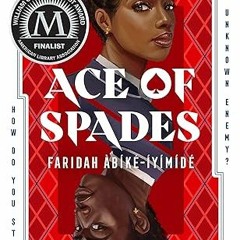 Ace of Spades [PDF] By: Faridah Ã€bÃ­kÃ©-ÃyÃ­mÃ­dÃ© (Author) xyz