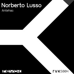 Norberto Lusso - Antehac (Zen Bromley Remix)