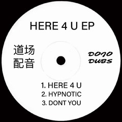 Dojo Dubs - Don't You