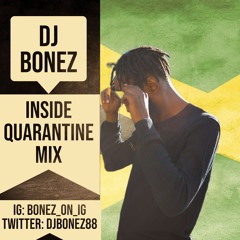 Inside Quarantine Mix (2020) - Kartel, Ding Dong, Masicka, Squash, Chronic Law, Teejay