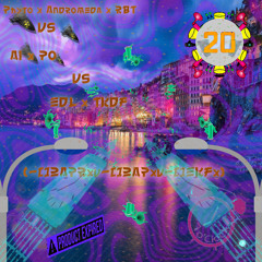Phyto x Andromeda x RBT VS A1 x P0 VS EDL x TKDF - 4RM00N1V (-[]2APRxv-[]2APxv-[]EKFx)