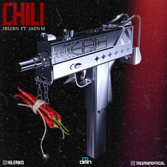 Hilern Ft Amin M / Chili