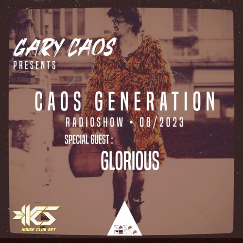CAOS GENERATION RADIOSHOW 08/23 GUEST. GLORIOUS