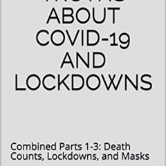 [ACCESS] EPUB ✏️ Unreported Truths About Covid-19 and Lockdowns: Combined Parts 1-3: