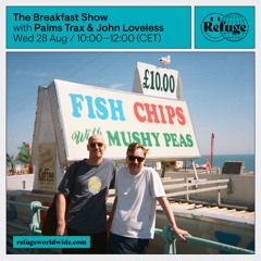 The Breakfast Show - Palms Trax & John Loveless - 28 Aug 2024