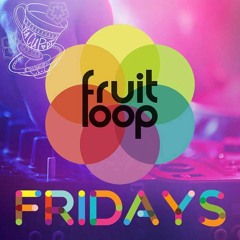 Fruit Loop Friday Mix by Tea Cup DJ