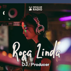 离岛电台 Insular Radio Issue 23: Rosa Linda // Tech House, Techno