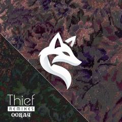 Ookay - Thief // Truth Is Remix //
