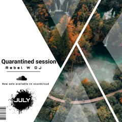 Rebel W DJ Quarantined Session-2020