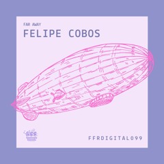 PREMIERE: Felipe Cobos - Carezy [FFRDIGITAL099]