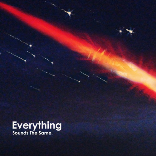Stream Everything Sounds The Same by Satyam Meena | Listen online for ...