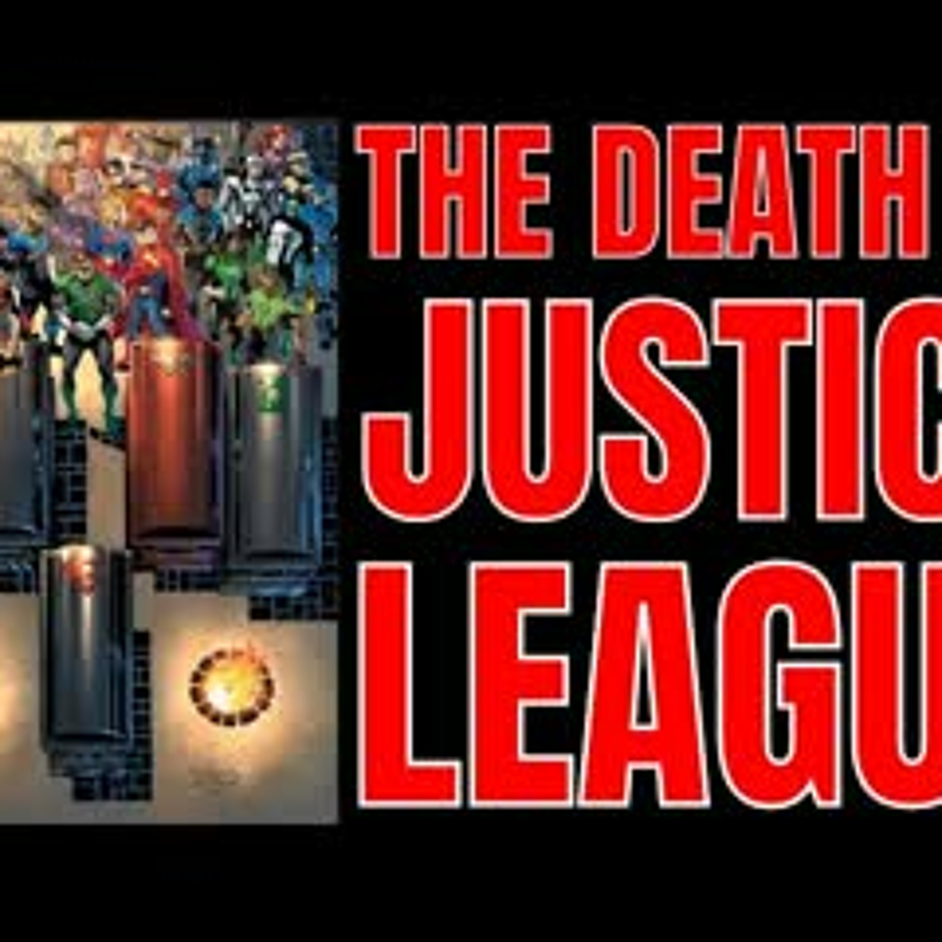The Death of the Justice League - Reaction Video episode artwork