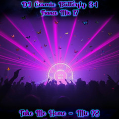 Trance Mix 17 - Take Me Home Mix - Mix 98