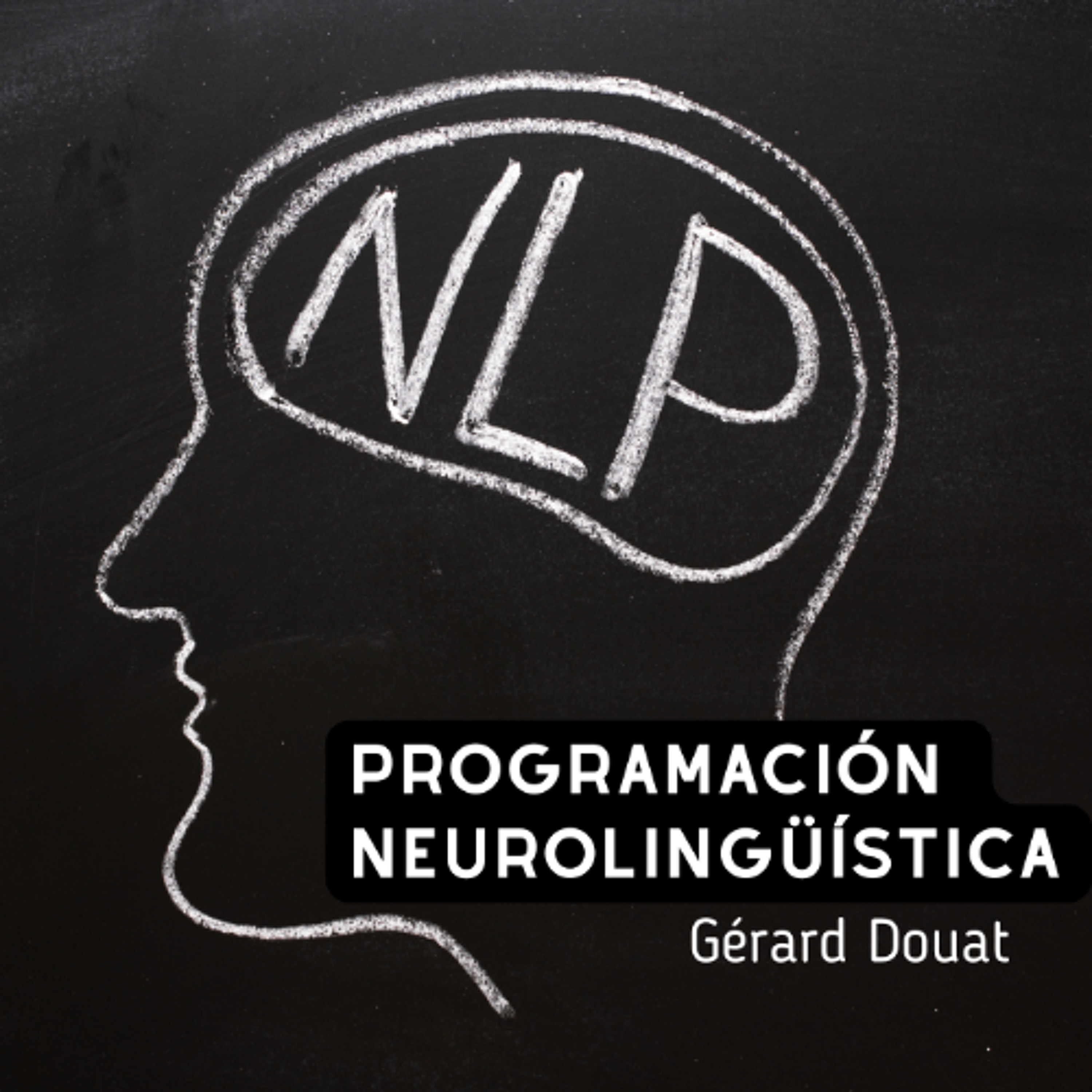 [#Podcast] PNL Programación neurolingüística - PNL Neuro Linguistic Programming episode artwork