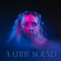 A Little Sound - Breathe