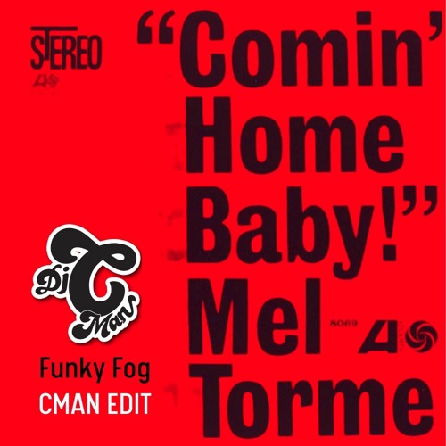 MEL TORME - Comin' Home Baby (CMAN Swing Edit)| Free Download💥