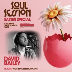 DAVID BAILEY - LIVE SET @SS Easter Special - Sat 30th Mar 24