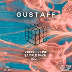 GUSTAFF & KUBBO SOUND SAMPLEPACK Vol.4