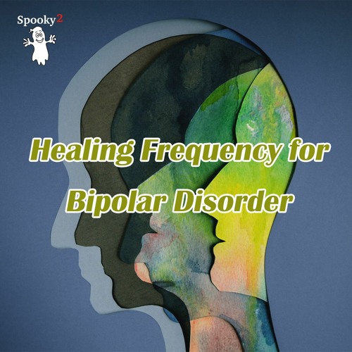 Healing Frequency for Bipolar Disorder - Spooky2 Rife Frequencies