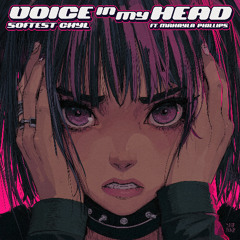 Softest Chyl - Voice In My Head (feat. Makayla Phillips)