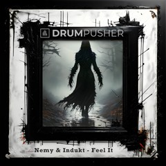 Nemy & Indukt - Feel It (DP Framed Free Download)