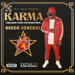 Badda General - Karma (Breaking News Counteraction)