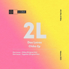 Dos Locos - Chiko (Original Mix) [Phisica]