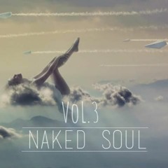 Naked Soul Vol.3