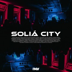 Soliá City - Soliá x Midnight City (IMATOLOSA Edit)