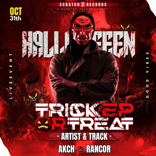 Akch - Rancor ( Trick Or Treat EP ) [ Scratch Records Release ] #SHRS035