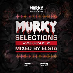 Elsta - Murky Selections Volume 2 Mix